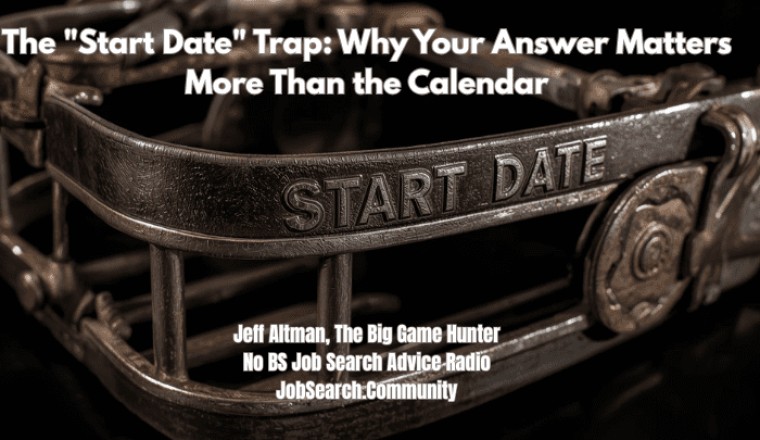 The “Start Date” Trap: Why Your Answer Matters More Than the Calendar