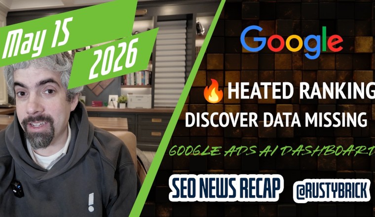 Search News Buzz Video Recap: Google Ranking Volatility Heated, Discover Data Goes Missing, FAQ Rich Results Totally Gone & Google Ads AI Dashboards