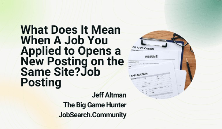 What Does It Mean When A Job You Applied to Opens a New Posting on the Same Site? #shorts